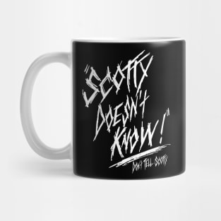 Scotty Doesn't Know Mug